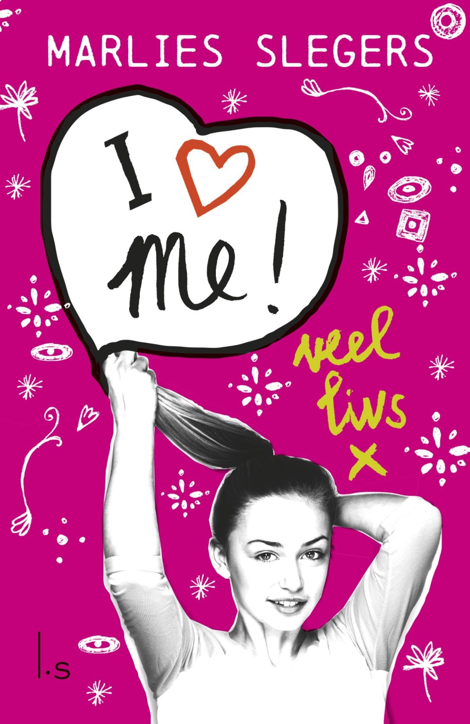 I love me - Luitingh-Sijthoff
